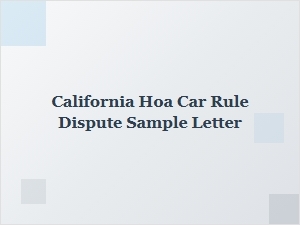 Sample Letter for California Hoa Car Rule Dispute