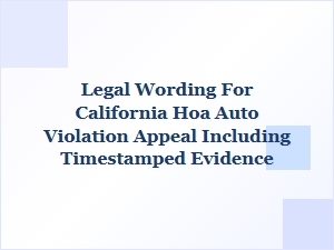Appealing California Hoa Auto Violations with Timestamped Proof